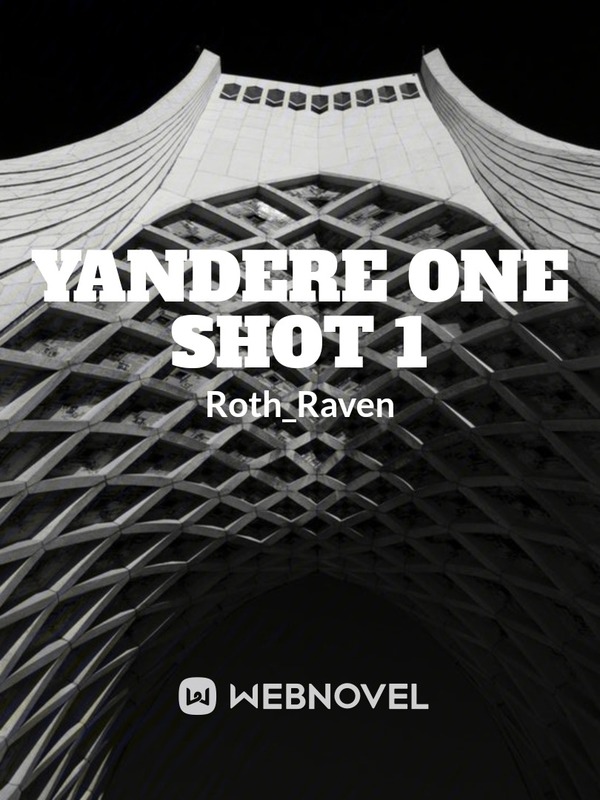 Yandere One shot