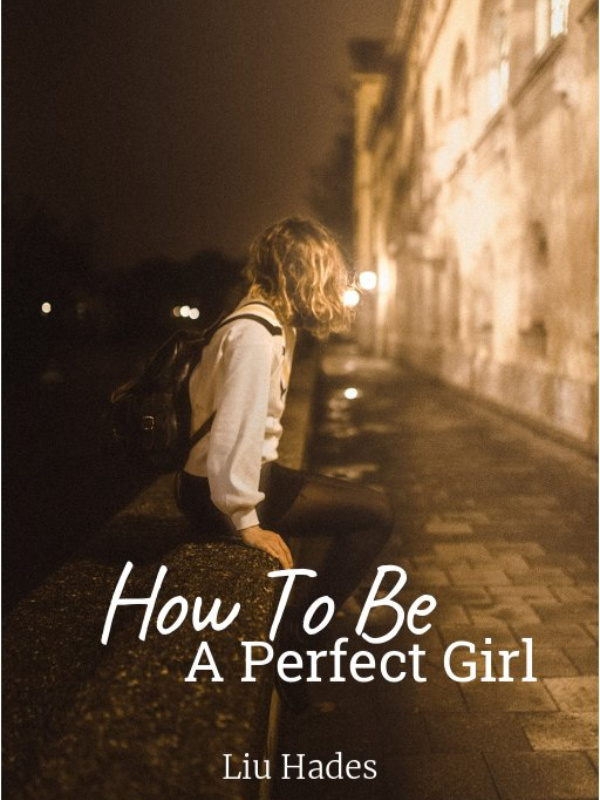 How To Be A Perfect