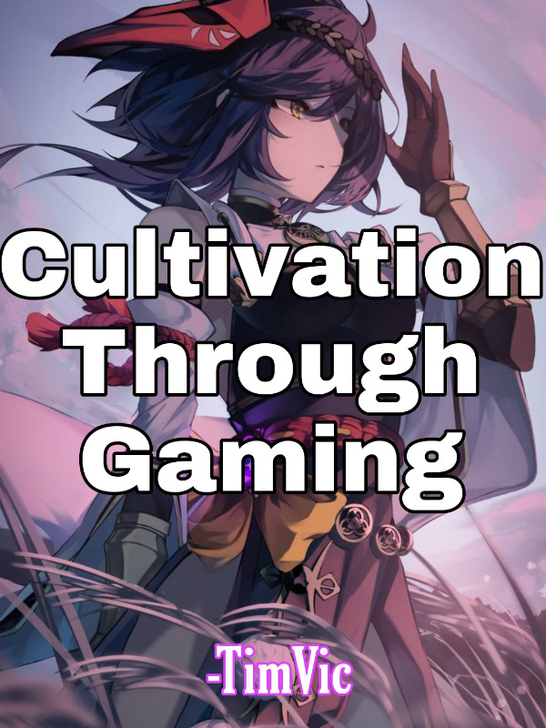 Cultivation Through Gaming