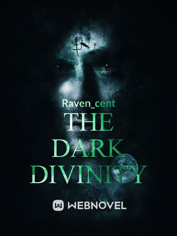 The Dark Divinity