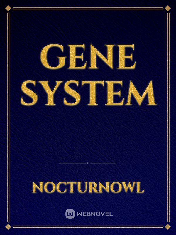 Gene System