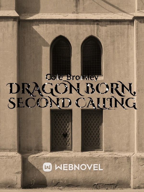 Dragon Born, Second Calling