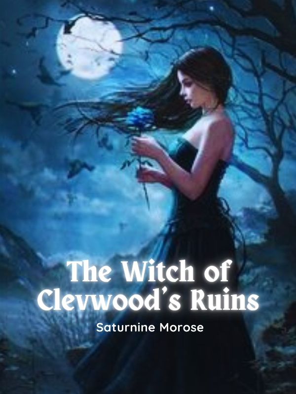 The Witch of Clevwood’s Ruins