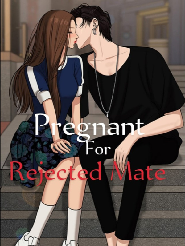 Pregnant For My Rejected Mate