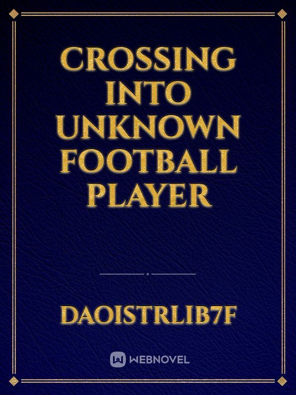 Crossing into unknown football player
