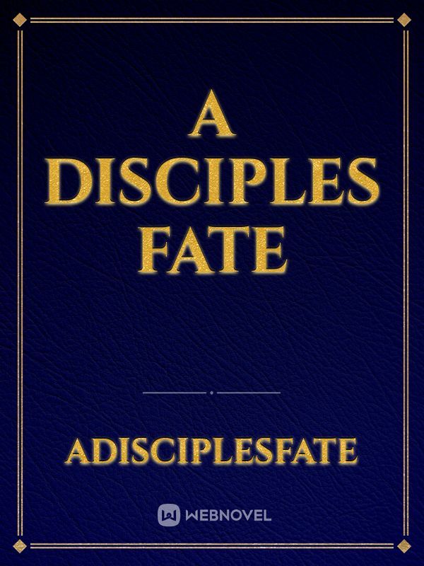 A Disciples Fate