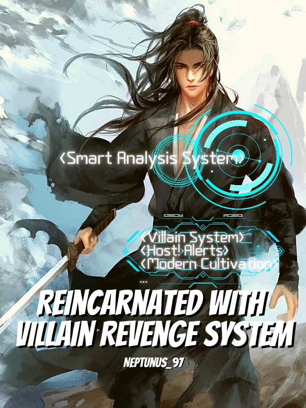 Reincarnated With Villain Revenge System