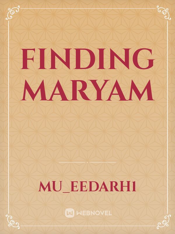 FINDING MARYAM