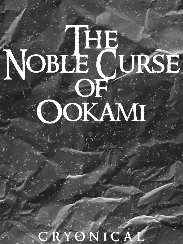 The Noble Curse of Ookami