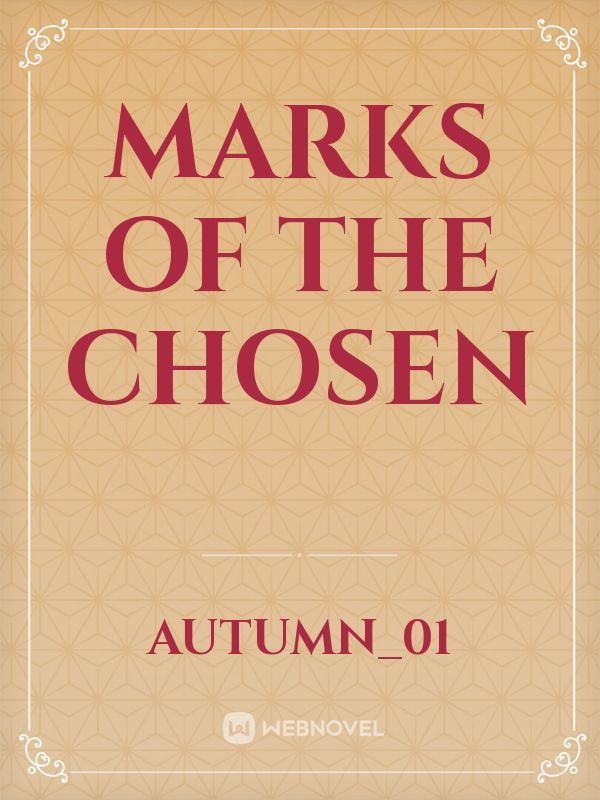 Marks of the chosen