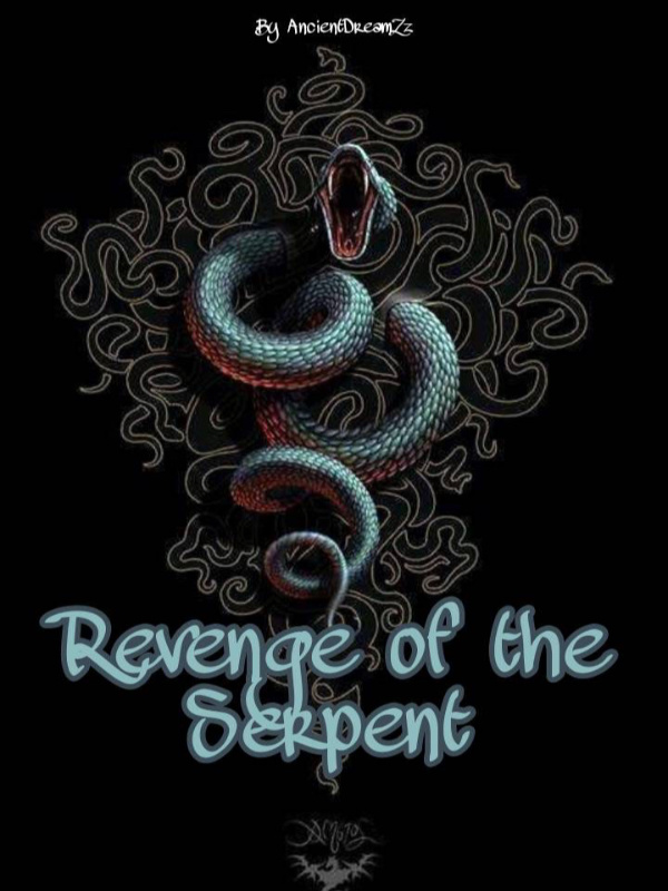 Revenge of the Serpent
