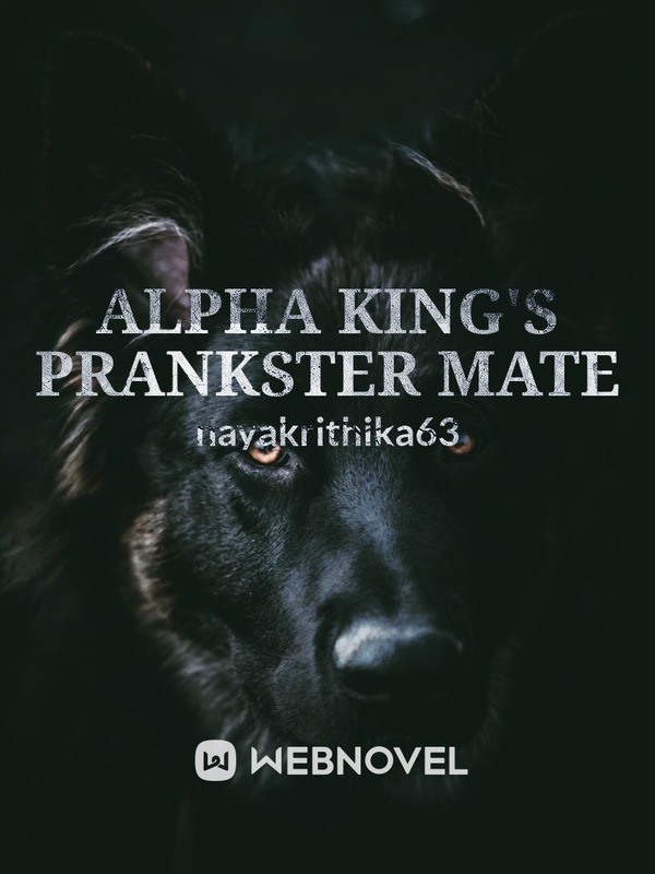 Alpha King’s Prankster Mate
