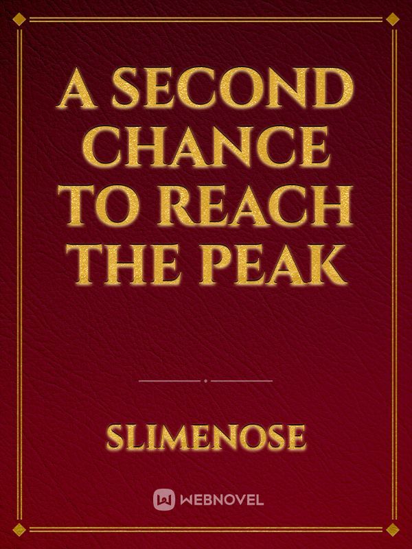 A Second Chance To Reach The Peak