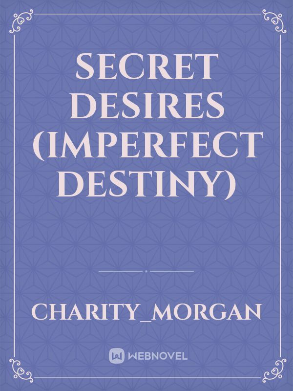 Secret Desires (Imperfect Destiny)
