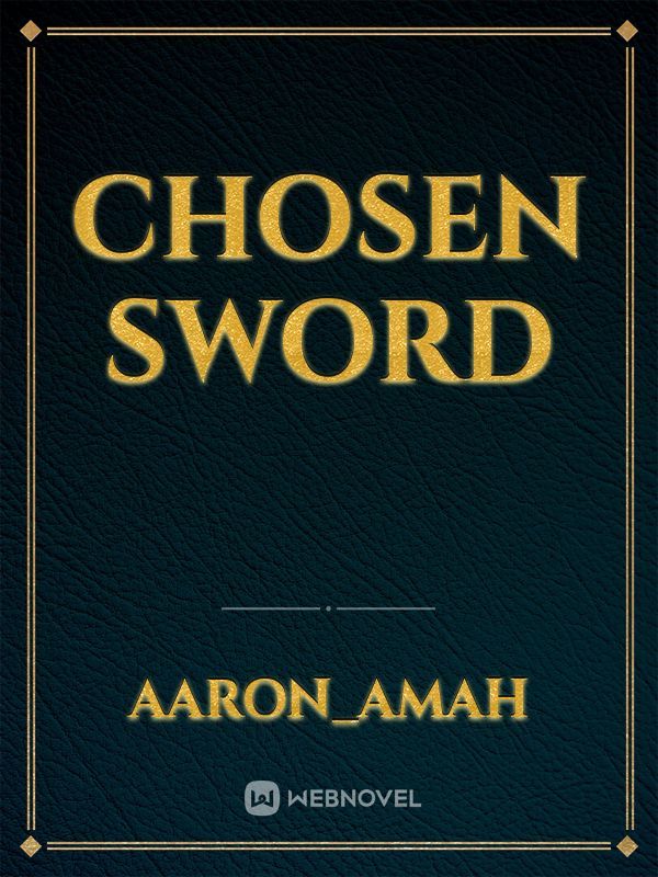 CHOSEN SWORD