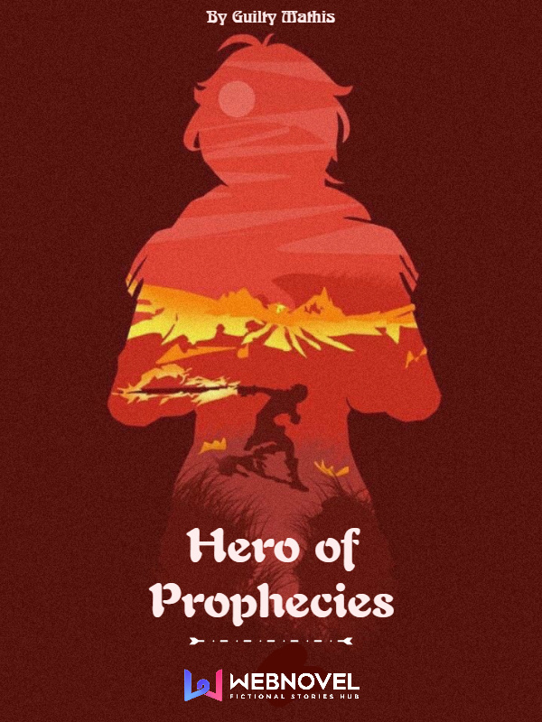 Hero of Prophecies Heading to the Strongest World