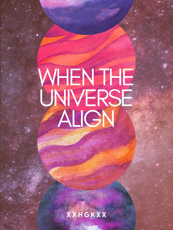When The Universe Align