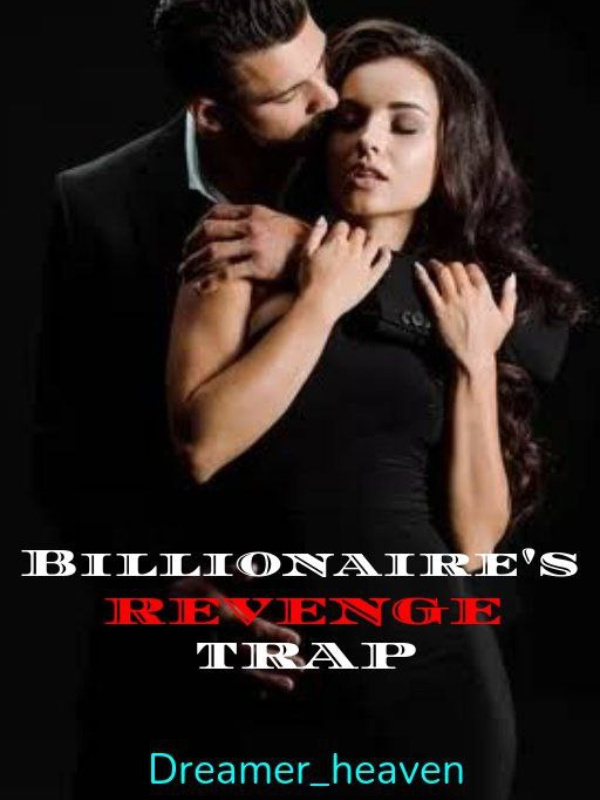 Billionaire’s Revenge Trap