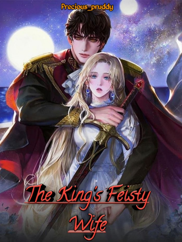 The King’s Feisty Wife