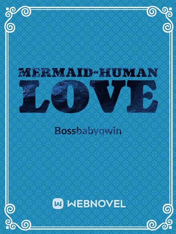 MermaidHuman Love