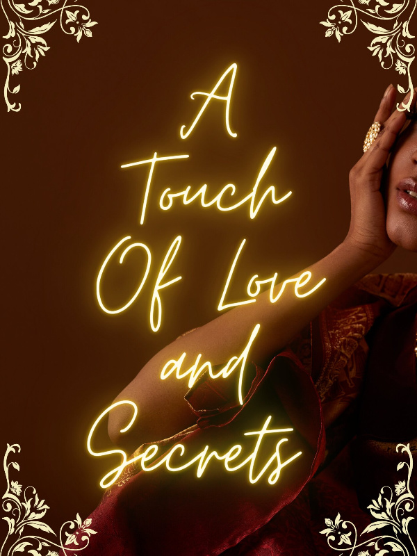 A Touch Of Love And Secrets
