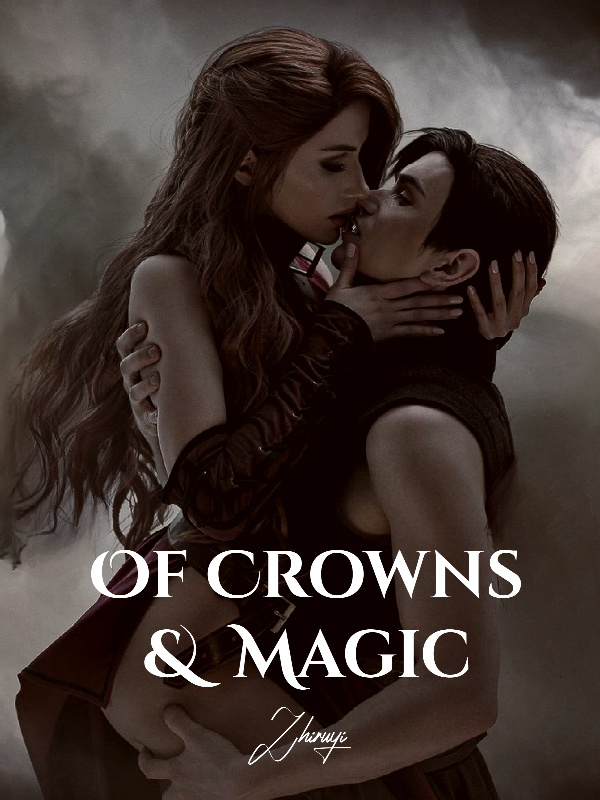 Of Crowns and Magic