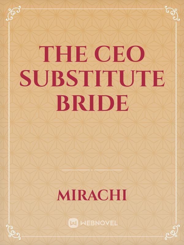 The CEO’s Substitute Bride