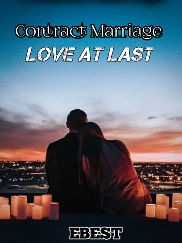 CONTRACT MARRIAGE LOVE AT LAST
