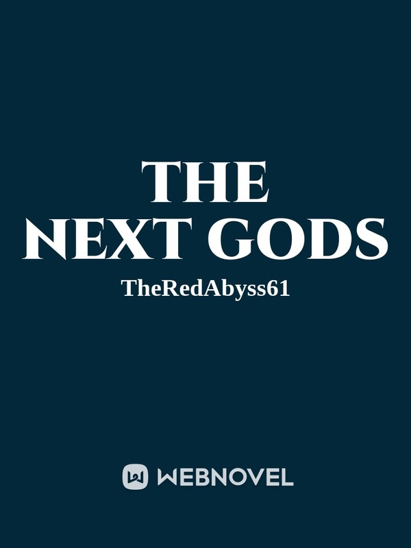 The Next Gods