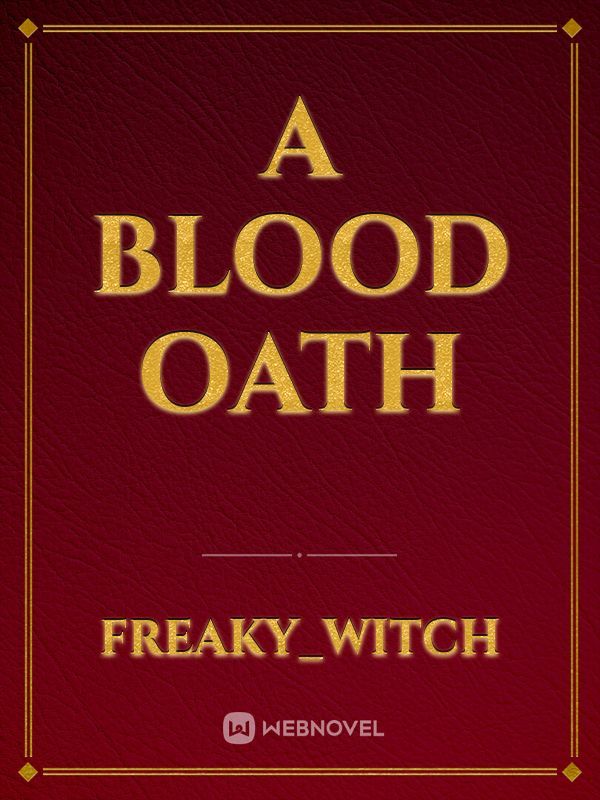 New and longer read version of The Blood Oath